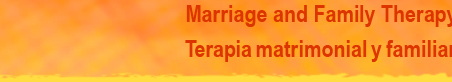 Marriage and Family Therapy, Terapia matrimonial y familiar
